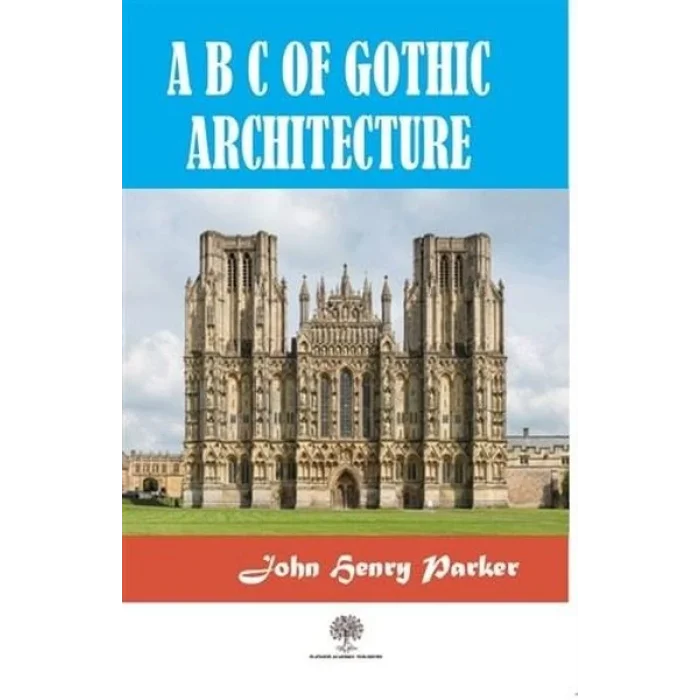 A B C Of Gothic Architectue