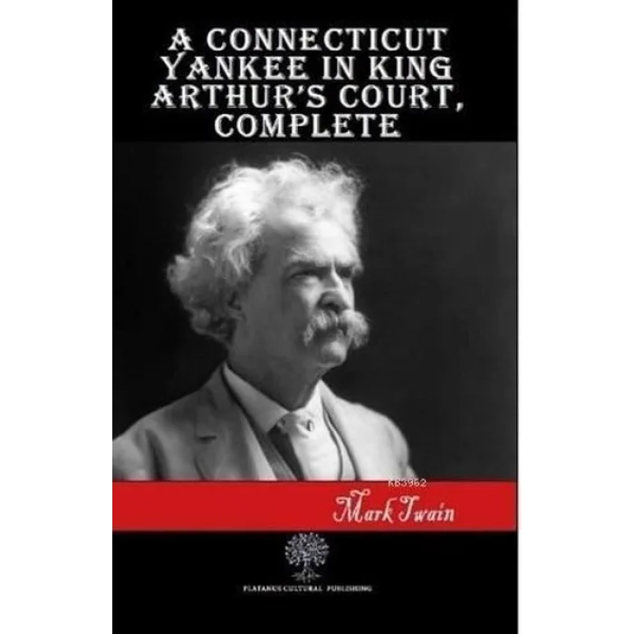 A Connecticut Yankee in King Arthurs Court Complete