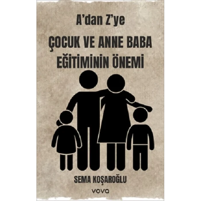 Adan Zye Çocuk ve Anne Baba Eğitiminin Önemi