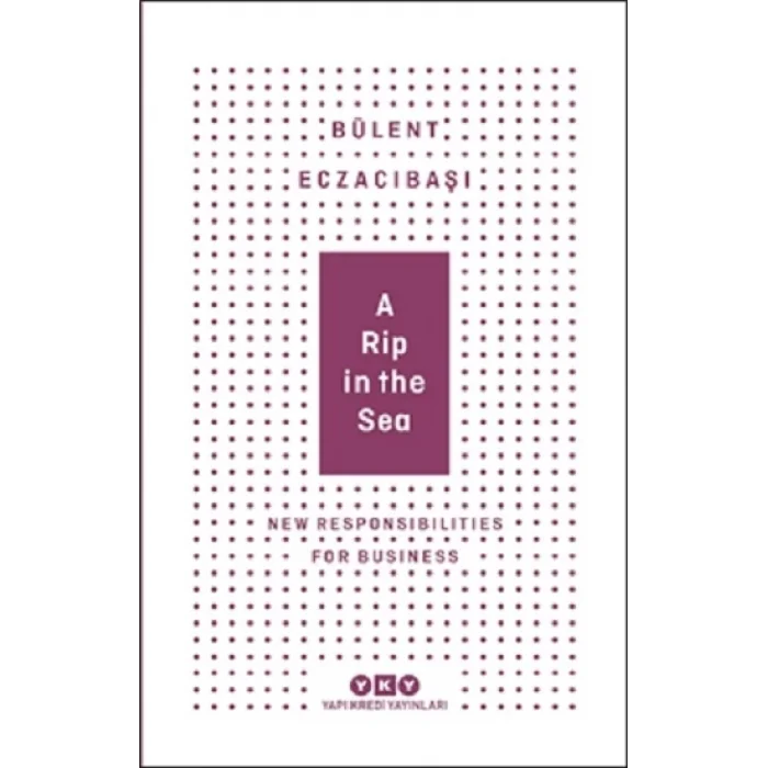 A Rip In The Sea - New Responsibilities For Business