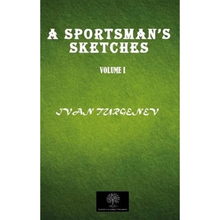 A Sportsmans Sketches Vol 1