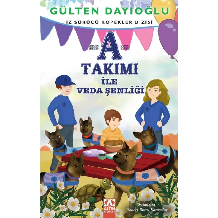 A Takımı - A Takımı İle Veda Şenliği - İz Sürücü Köpekler Dizisi 10