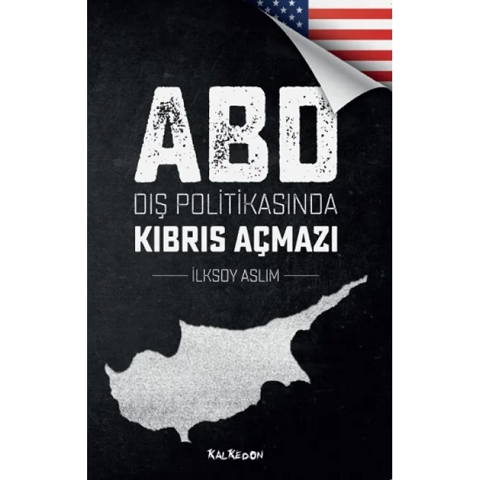 ABD Dış Politikasında Kıbrıs Açmazı