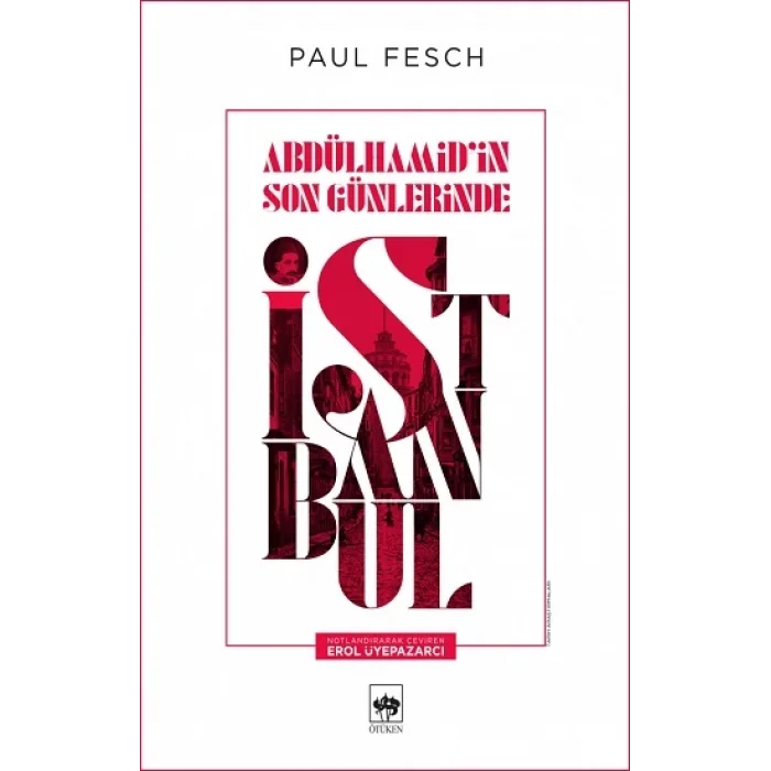Abdülhamidin Son Günlerinde İstanbul