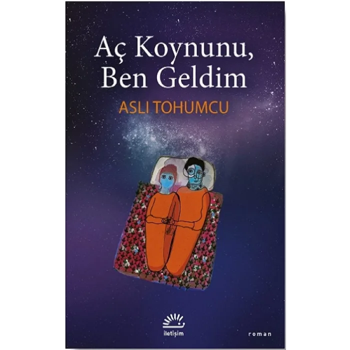 Aç Koynunu, Ben Geldim
