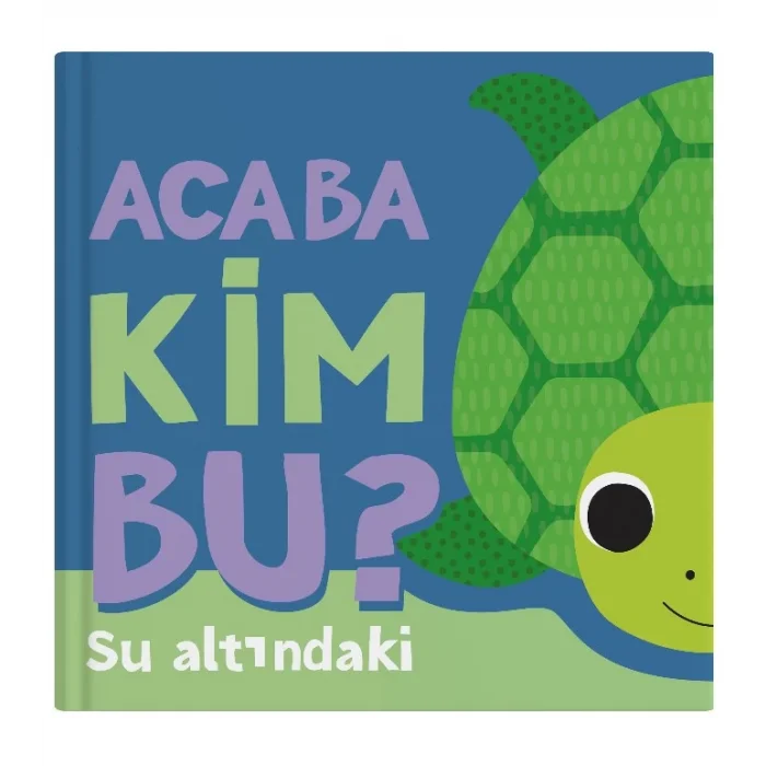 Acaba Kim Bu? – Su Altındaki (Ciltli)