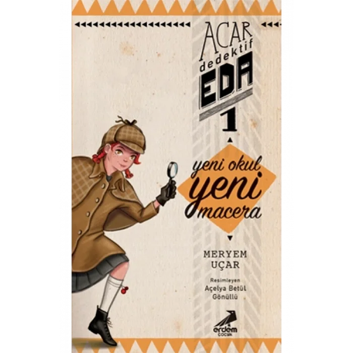 Acar Dedektif Eda 1 - Yeni Okul Yeni Macera