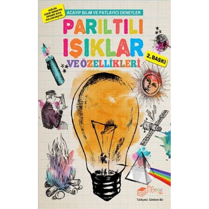 Acayip Bilim ve Eğlenceli Deneyler - Parıltılı Işıklar ve Özellikleri