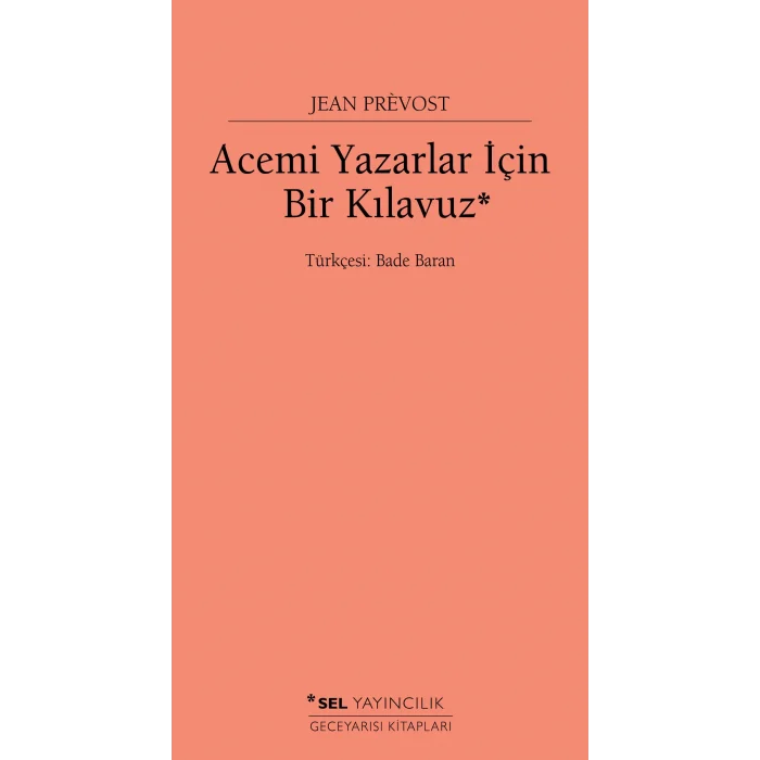 Acemi Yazarlar İçin Bir Kılavuz