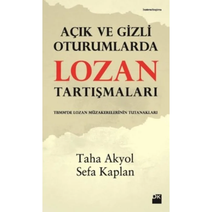 Açık ve Gizli Oturumlarda Lozan Tartışmaları