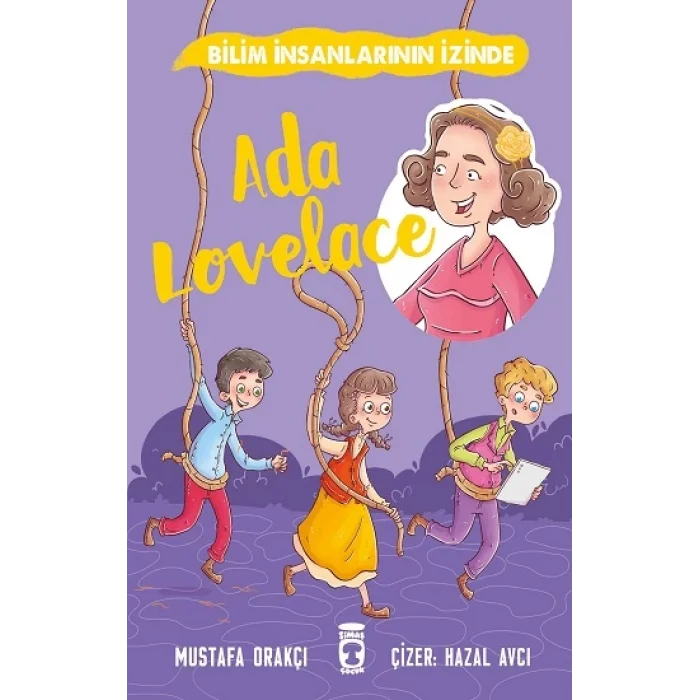 Ada Lovelace - Bilim İnsanlarının İzinde