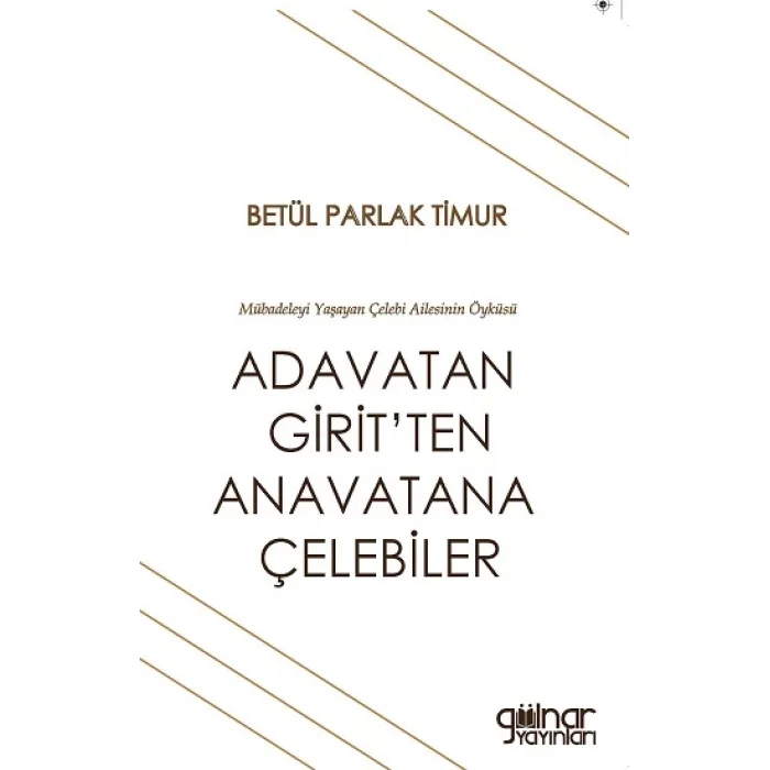 Adavatan Giritten Anavatana Çelebiler