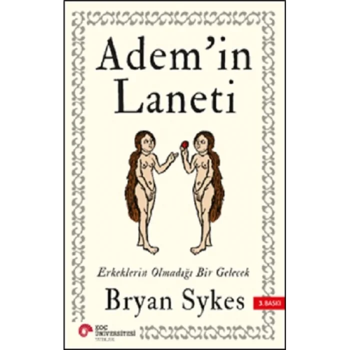 Ademin Laneti - Erkeklerin Olmadığı Bir Gelecek