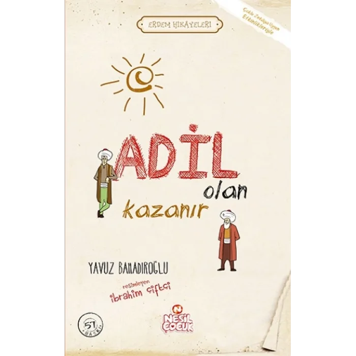 Adil Olan Kazanır