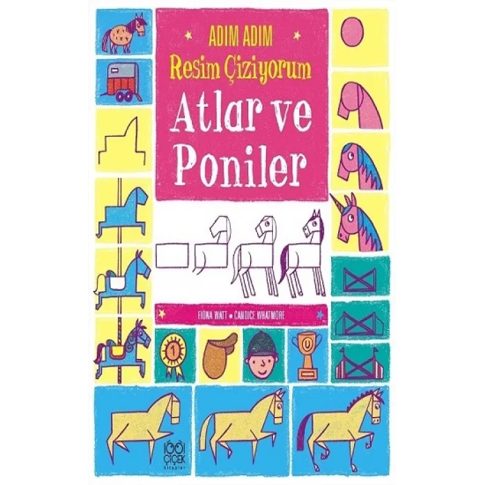 Adım Adım Resim Çiziyorum: Atlar ve Poniler