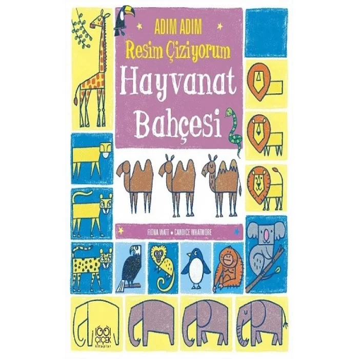 Adım Adım Resim Çiziyorum: Hayvanat Bahçesi