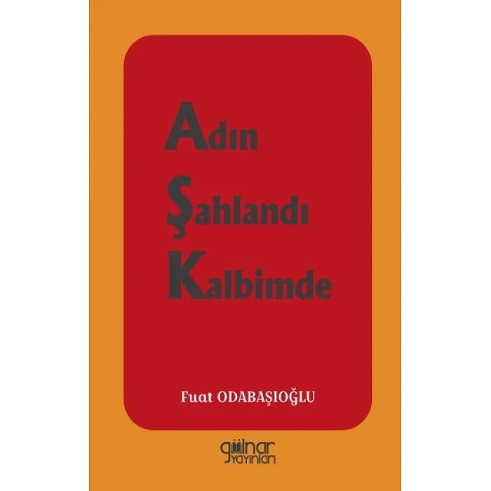 Adın Şahlandı Kalbimde