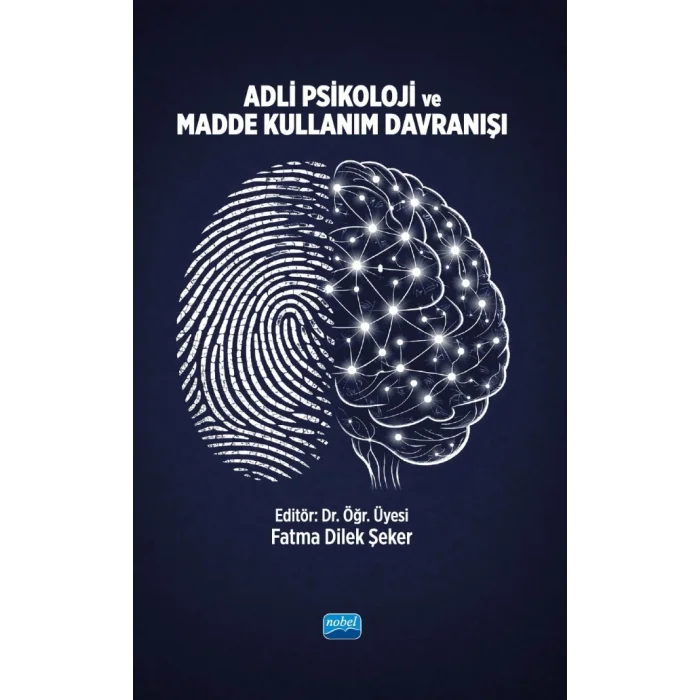 Adli Psikoloji ve Madde Kullanım Davranışı