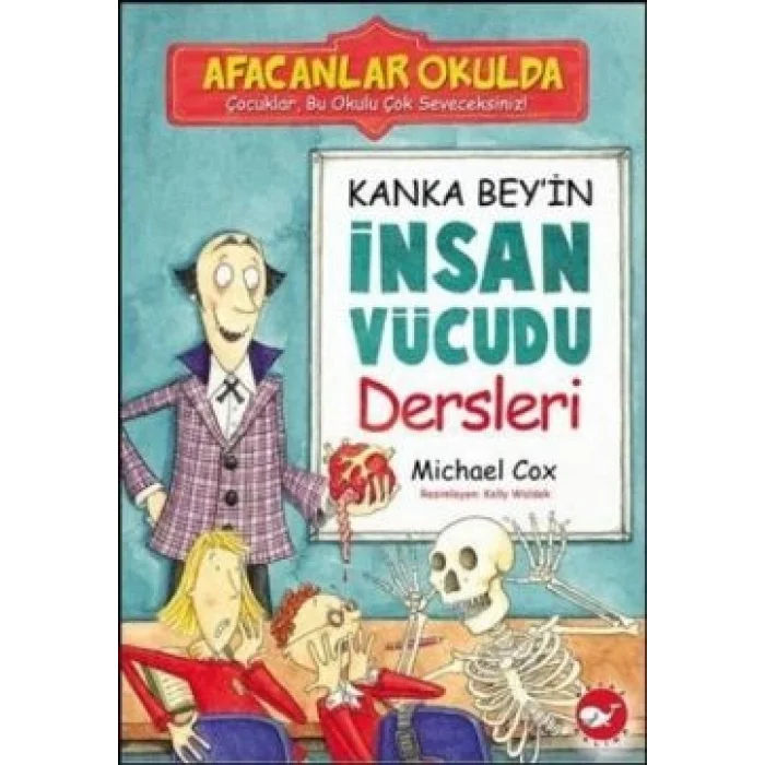 Afacanlar Okulda Kanka Bey’in İnsan Vücudu Dersleri
