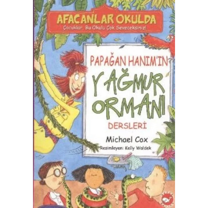 Afacanlar Okulda - Papağan Hanım’ın Yağmur Ormanı Dersleri