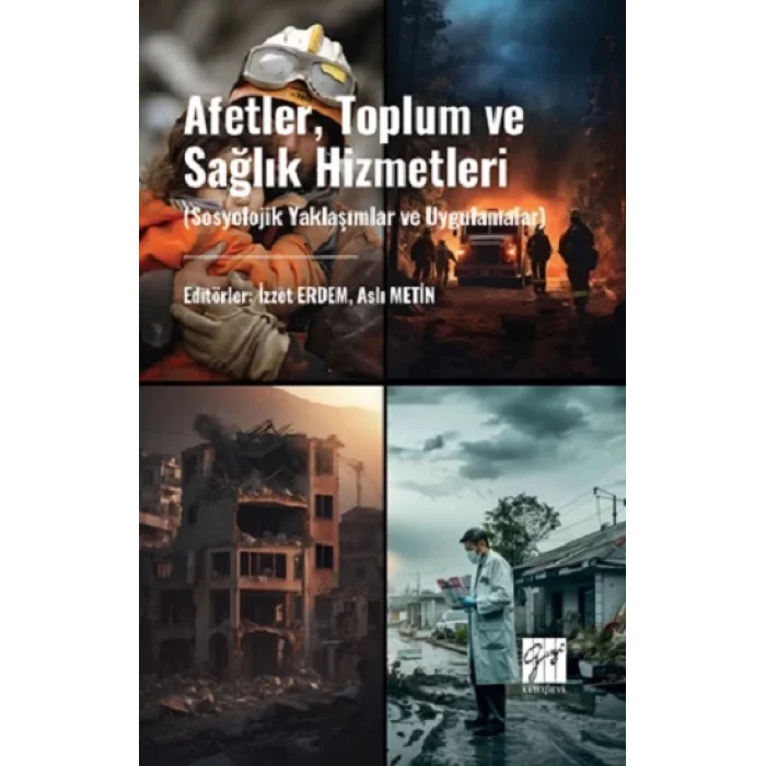 Afetler, Toplum Ve Sağlık Hizmetleri