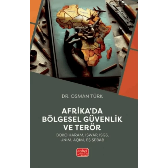 Afrikada Bölgesel Güvenlik ve Terör: Boko Haram, ISWAP, ISGS, JNIM, AQIM, Eş Şebab