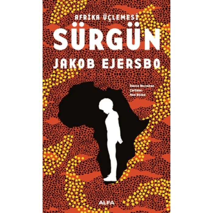 Afrika Üçlemesi Sürgün