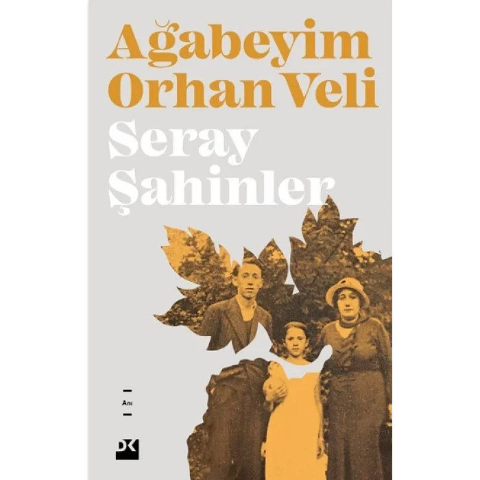 Ağabeyim Orhan Veli