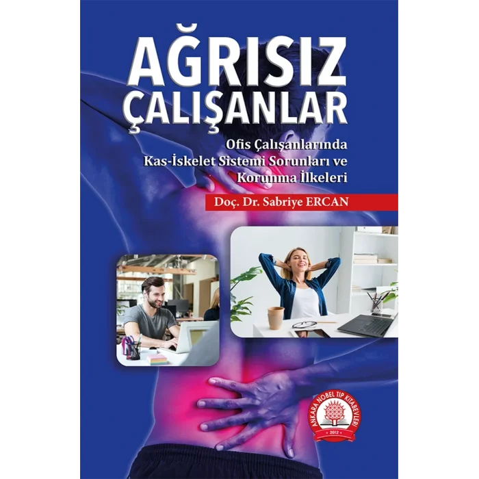 Ağrısız Çalışanlar Ofis Çalışanlarında Kas-İskelet Sorunları