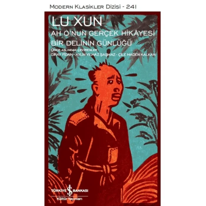 Ah Q’nun Gerçek Hikayesi ile Bir Delinin Günlüğü