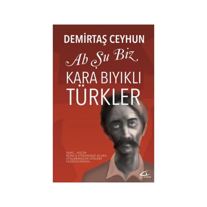 Ah Şu Biz Kara Bıyıklı Türkler