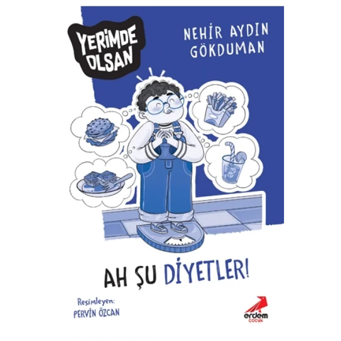 Ah Şu Diyetler - Yerimde Olsan Dizisi