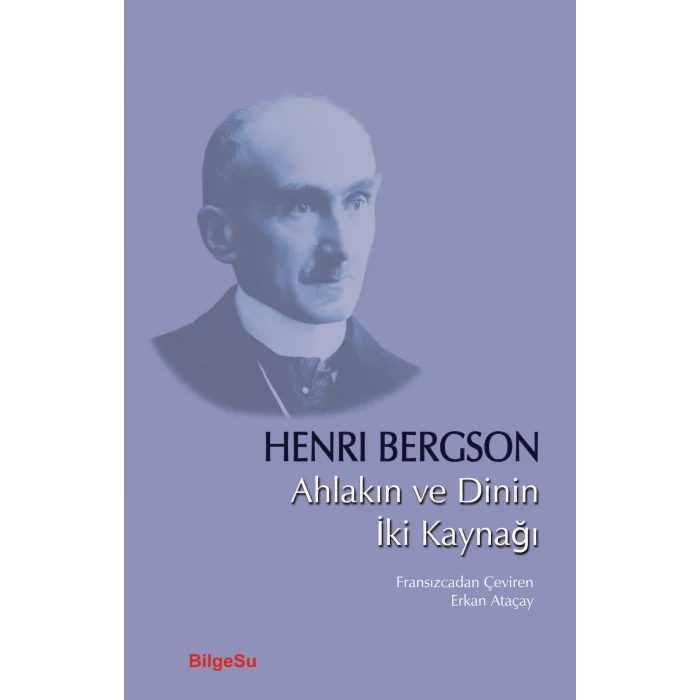 Ahlakın ve Dinin İki Kaynağı