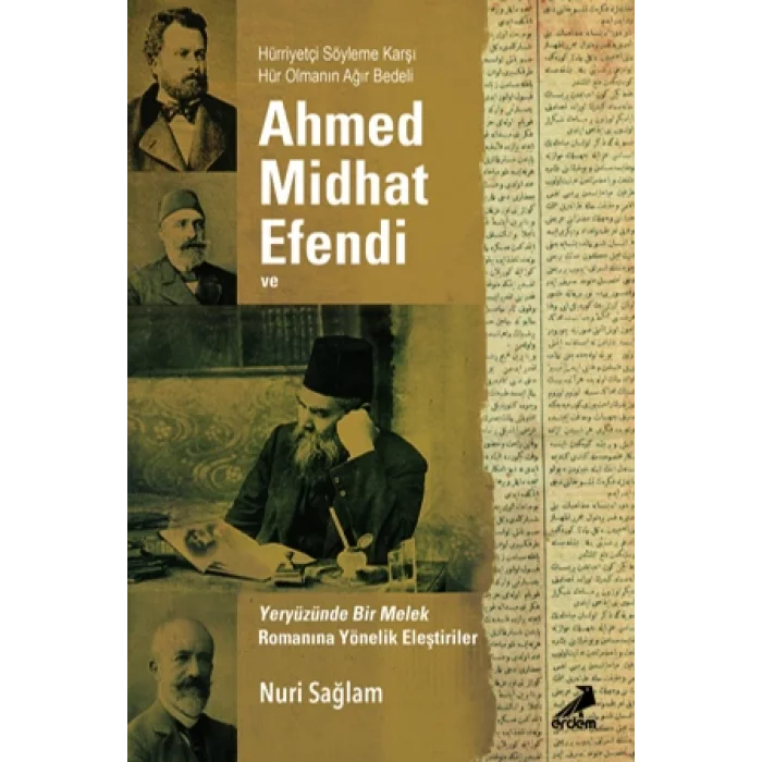 Ahmed Midhad Efendi ve Yeryüzünde Bir Melek Rom. Yönelik Eleşt.