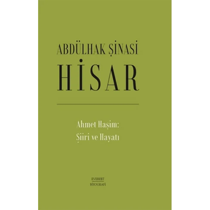Ahmet Haşim: Şiiri ve Hayatı  (Ciltli)