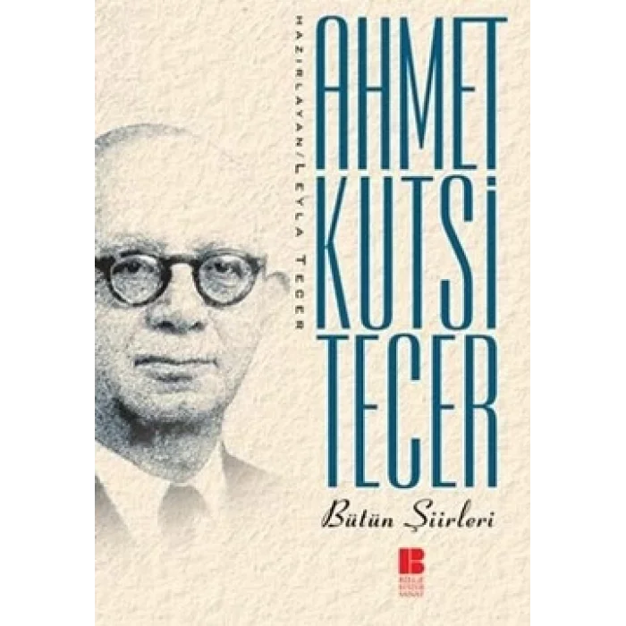 Ahmet Kutsi Tecer Bütün Şiirleri