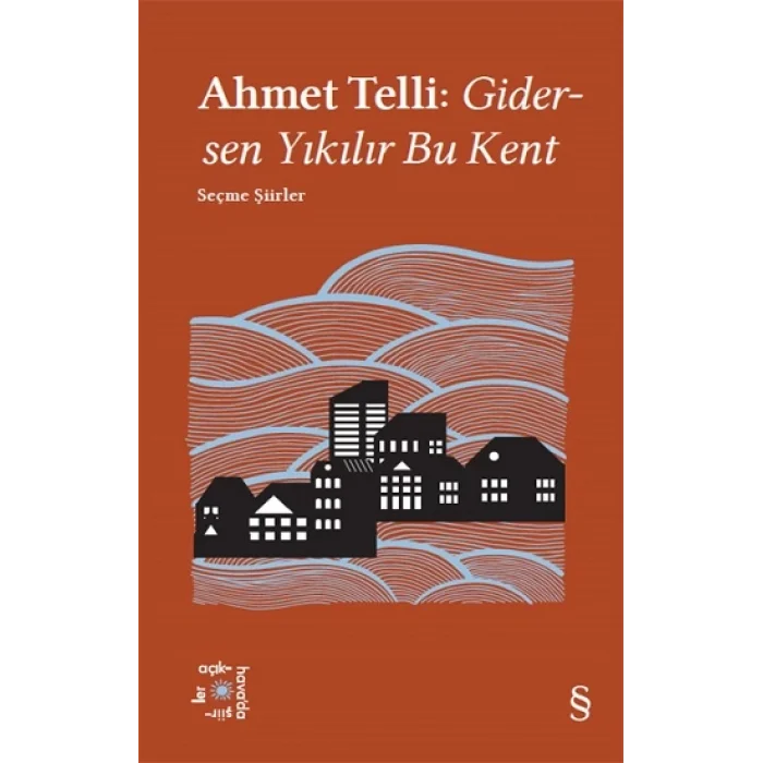 Ahmet Telli: Gidersen Yıkılır Bu Kent - Everest Açıkhava 21