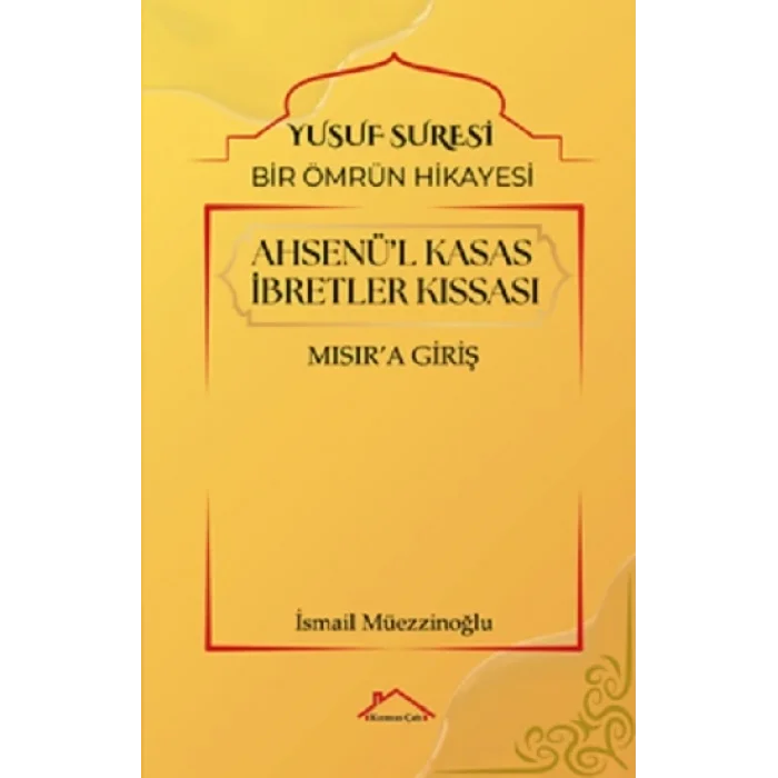 Ahsenü’l Kasas İbretler Kıssası