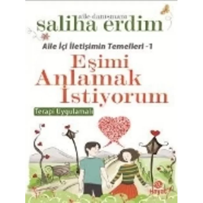 Aile İçi İletişimin Temelleri - 1 / Eşimi Anlamak İstiyorum