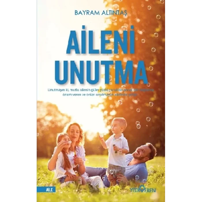 Aileni Unutma