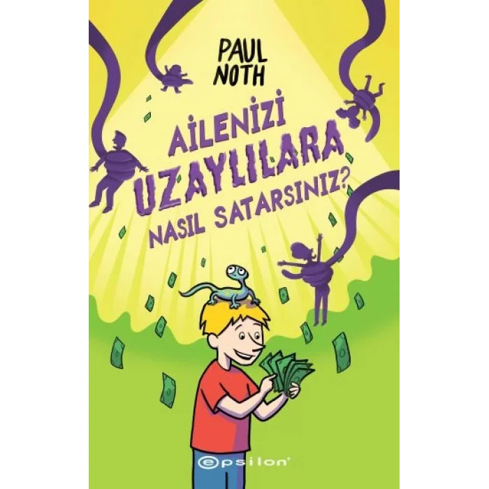 Ailenizi Uzaylılara Nasıl Satarsınız