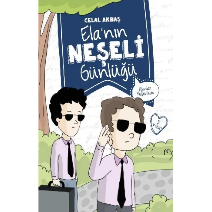 Ajanlar Peşimizde – Elanın Neşeli Günlüğü