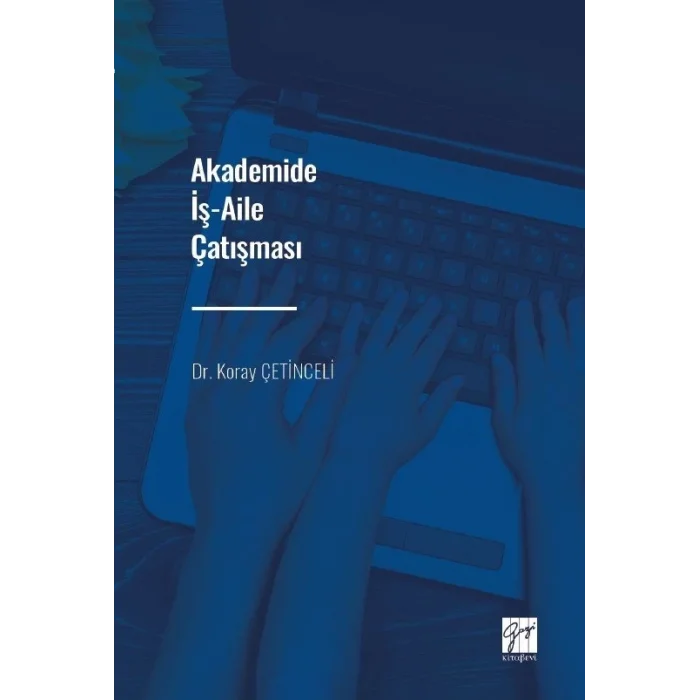 Akademide İş-Aile Çatışması