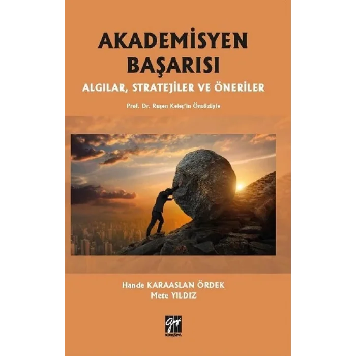 Akademisyen Başarısı Algılar, Stratejiler ve Öneriler