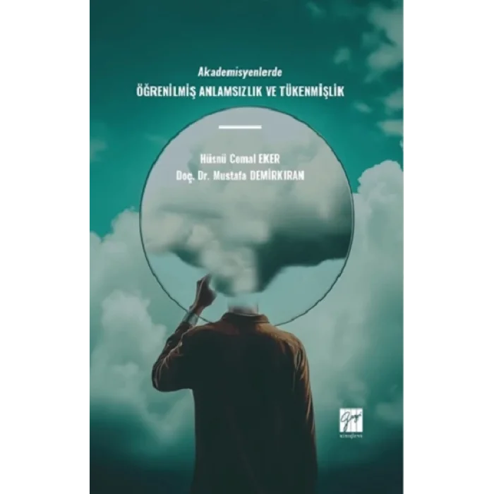 Akademisyenlerde Öğrenilmiş Anlamsızlık ve Tükenmişlik