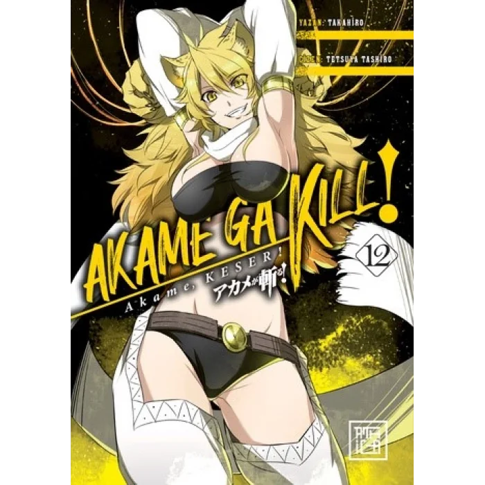 Akame, Keser! 12