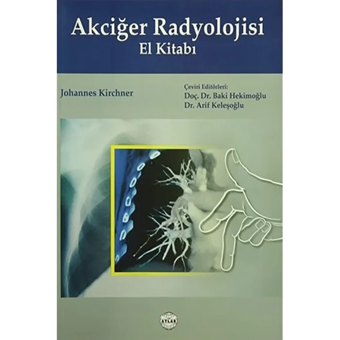 Akciğer Radyolojisi El Kitabı