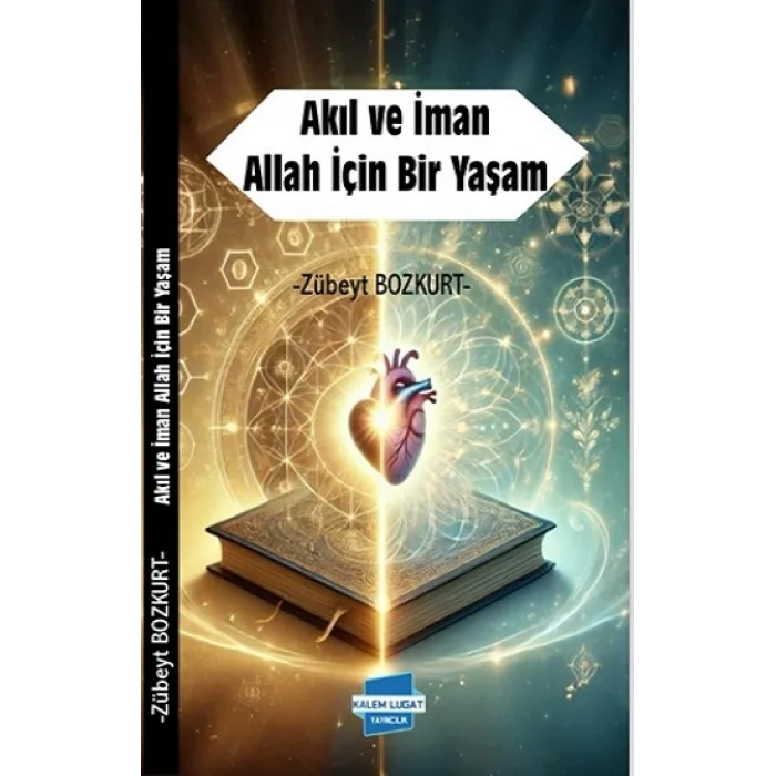 Akıl ve İman Allah İçin Bir Yaşam