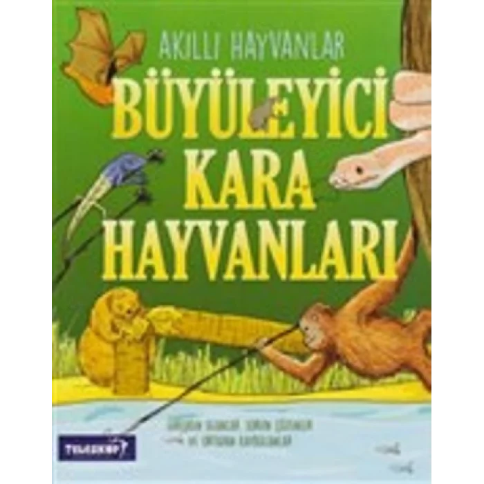 Akıllı Hayvanlar - Büyüleyici Kara Hayvanları