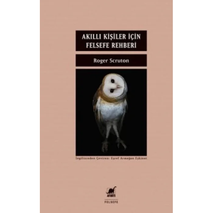 Akıllı Kişiler İçin Felsefe Rehberi